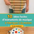 Enfants créant des instruments de musique en utilisant des matériaux recyclés