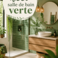 Salle de bain décorée en vert avec des plantes et des accessoires en harmonie