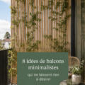 Un balcon minimaliste décoré avec simplicité et élégance