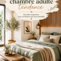 Chambre adulte décorée avec des tendances modernes et chaleureuses