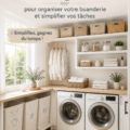 Buanderie organisée avec des paniers et des étagères bien disposées