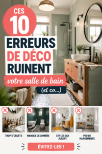 Salle de bain magnifiquement décorée sans erreurs