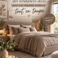 Chambre moderne décorée en taupe avec des touches de couleur et un éclairage chaleureux.